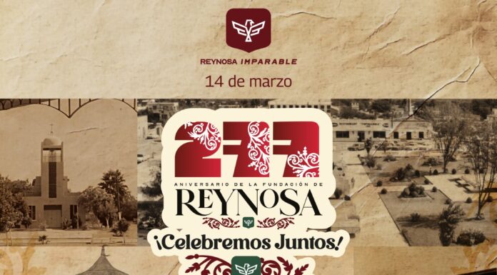 Celebremos Juntos el 277 Aniversario de la Fundación de Reynosa
